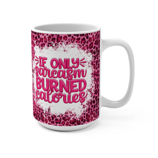 If Only Ceramic Mug 15oz