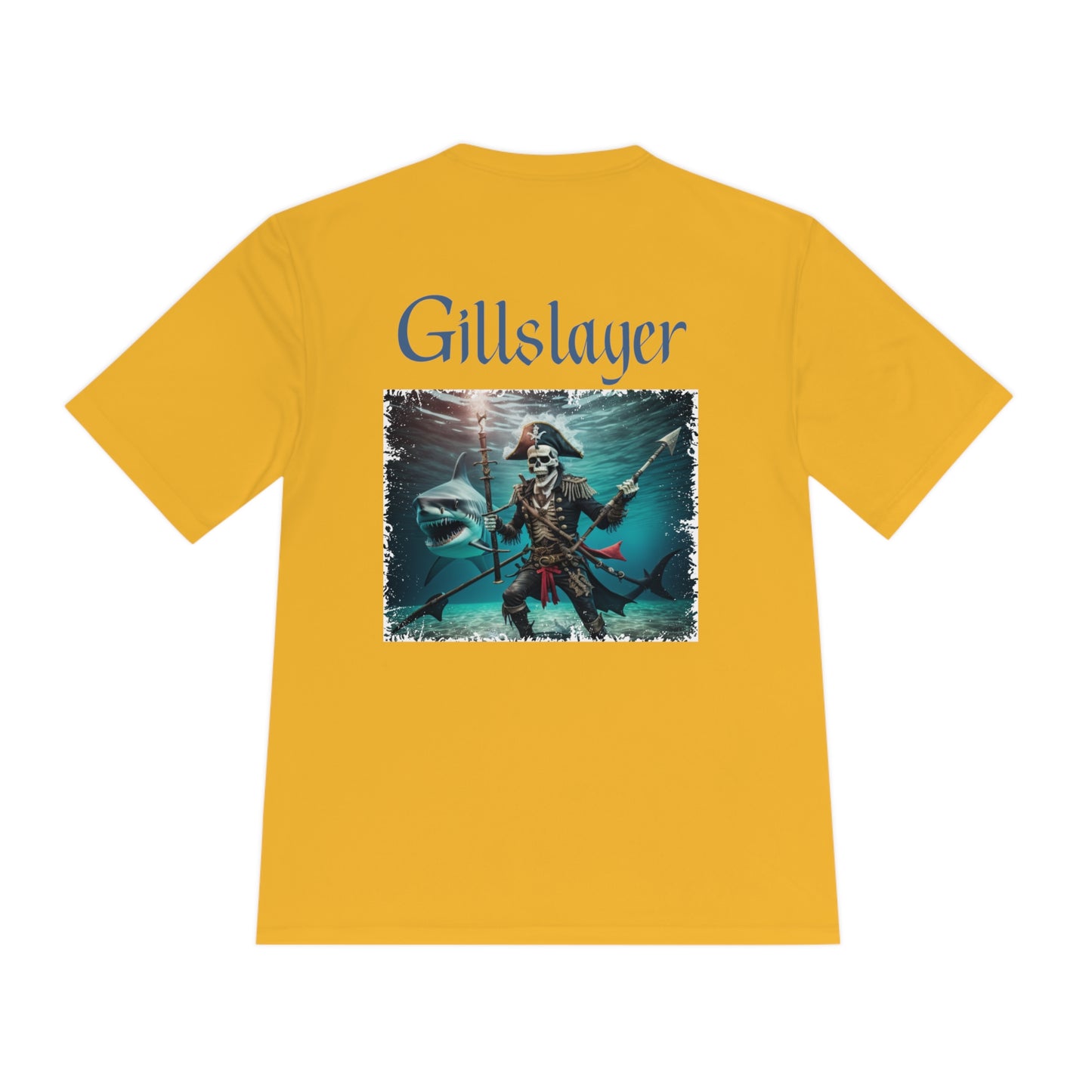 Gillslayer Moisture Wicking Tee Unisex